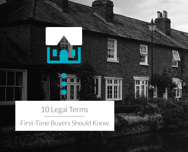 10 Legal Terms first time buyers should know. - BES Legal LTD